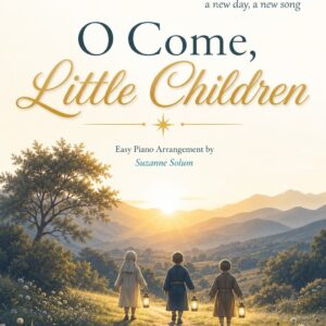 O Come Little Children & O Come Let Us Adore - Easy