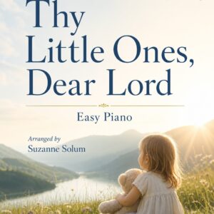 Your Little Ones Dear Lord/ I Am So Glad Each Christmas Eve